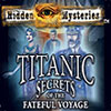 Hidden Mysteries: The Fateful Voyage - Titanic game