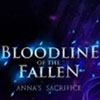 Bloodline of the Fallen: Anna's Sacrifice game