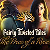 Fairly Twisted Tales: The Price Of A Rose game