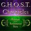 G.H.O.S.T. Chronicles: Phantom of the Renaissance Faire game