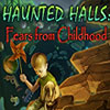 Haunted Halls: Fears from Childhood game