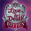Love and Death: Bitten game