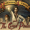 Robinson Crusoe and the Cursed Pirates game
