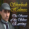 Sherlock Holmes - The Secret of the Silver Earring game