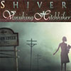 Shiver: Vanishing Hitchhiker game