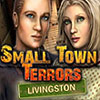 Small Town Terrors: Livingston game