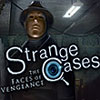 Strange Cases: The Faces of Vengeance game