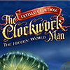 The Clockwork Man - The Hidden World game