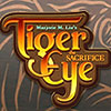 Tiger Eye: The Sacrifice game